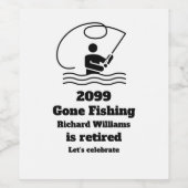 Ruheständler Gone Fishing Stehende Fischer Ruhesta Weinetikett (Einzelnes Label)
