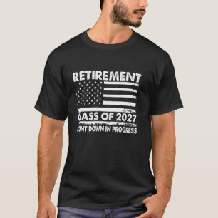 Ruheständler-Klasse 2027 Countdown in Gange T-Shirt