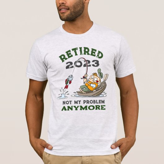 Ruheständler nicht mein Problem noch mehr Funny Fi T-Shirt (Vorderseite)