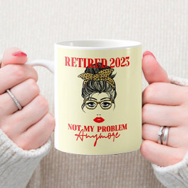 Ruheständlerin 2023 Ruhestand Frauen Gesicht Lippe Kaffeetasse