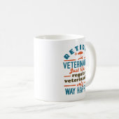 Ruheständlerin für Veterinärwesen Kaffeetasse (VorderseiteRechts)
