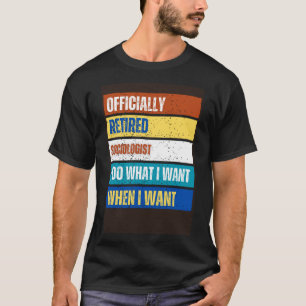 Ruheständlerin Sozialologin Ruhestand Soziologe T-Shirt