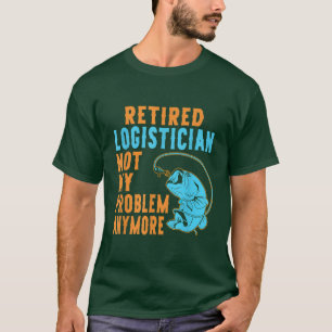 Ruheständlerin von Logistikern für die Überfischun T-Shirt