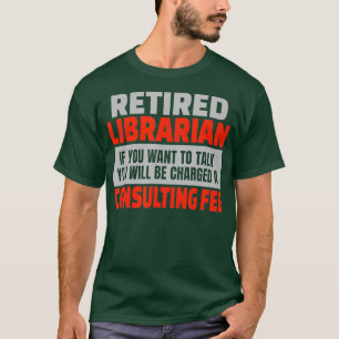 Ruheständlicher Party Librarian Funny Retirement S T-Shirt
