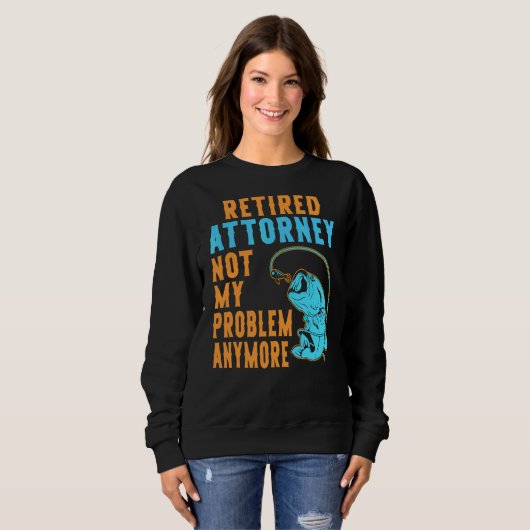 Ruheständlichkeit der Anwaltsanwälte Sweatshirt (Vorne ganz)
