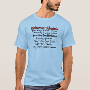 "Ruhestands-Zeitplan-" lustige Geschenke T-Shirt