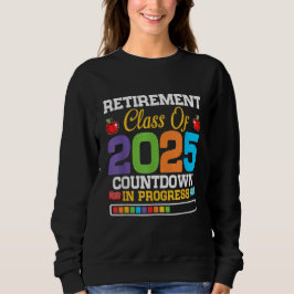 Ruhestandsklasse der Funny Teacher im Jahr 2025 Co Sweatshirt