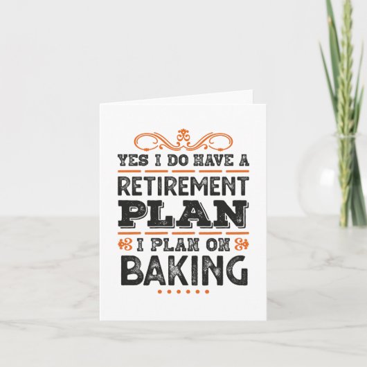 Ruhestandsplan Baking Geschenk Funny Karte (Vorderseite)