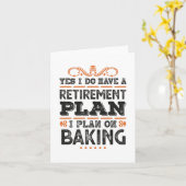 Ruhestandsplan Baking Geschenk Funny Karte (Gelbe Blume)