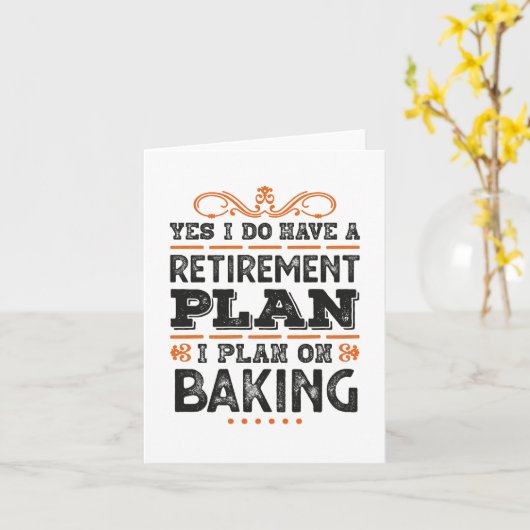 Ruhestandsplan Baking Geschenk Funny Karte (Gelbe Blume)