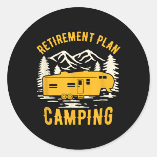 Ruhestandsplan - Camping - Für 5th Wheel Camper  Runder Aufkleber