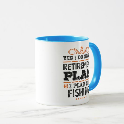 Ruhestandsplan Fischen Geschenk Funny Tasse (VorderseiteRechts)