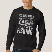 Ruhestandsplan Fischerei Sweatshirt (Vorderseite)
