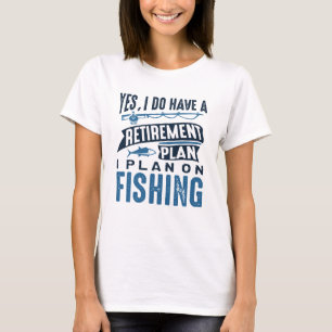 Ruhestandsplan Fischerei T-Shirt
