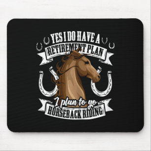 Ruhestandsplan Funny Horseback Reitsport Reiten Mousepad