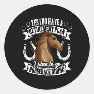Ruhestandsplan Funny Horseback Reitsport Reiten Runder Aufkleber