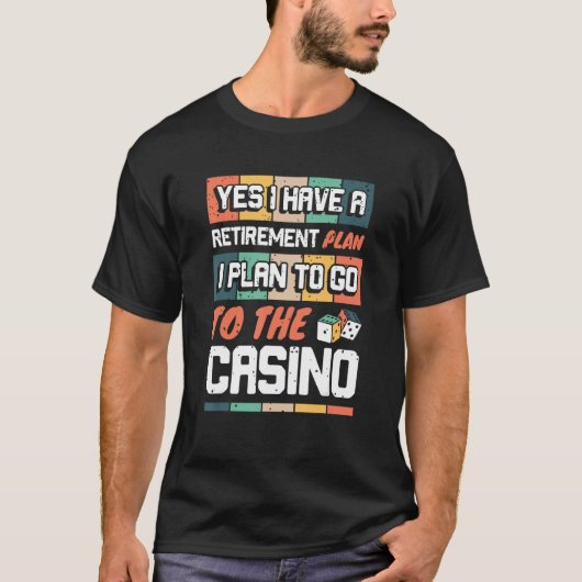 Ruhestandsplan für den Aufenthalt Spielautomat Cas T-Shirt (Vorderseite)