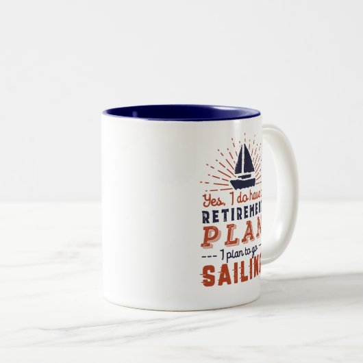 Ruhestandsplan für Funny Remüde Segeln auf Segelbo Zweifarbige Tasse (VorderseiteRechts)