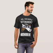 Ruhestandsplan Holz T-Shirt (Vorne ganz)
