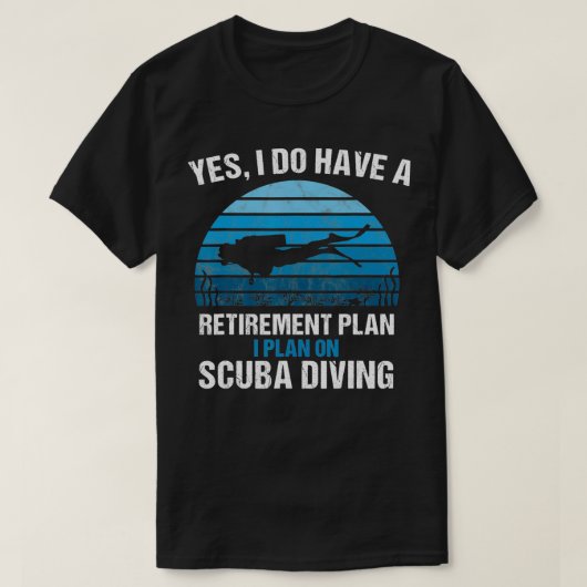 Ruhestandsplan Scuba Diver Gift Dive Vinta T-Shirt (Design vorne)