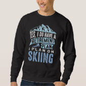 Ruhestandsplan Skifahren Sweatshirt (Vorderseite)