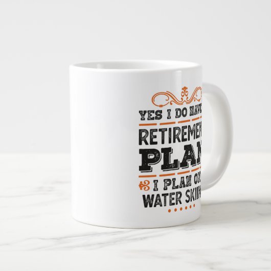 Ruhestandsplan Wasserski Geschenk Funny Jumbo-Tasse (Vorderseite Rechts)