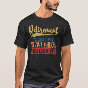 Ruhestandsrecht für die Erstellung einer Liste Gew T-Shirt