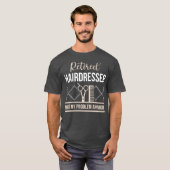 Ruhestätte Friseur Funny Remüde Geschenk T-Shirt (Vorne ganz)