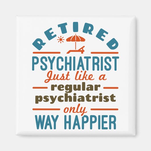 Ruhestätte Psychiater Happier Psychiatrie Rente Magnet (Vorne)