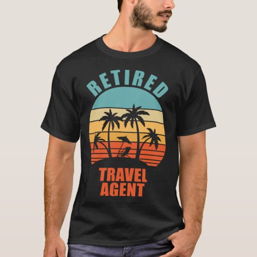 Ruhestätte Reisen Agent Happy Retirement T-Shirt (Vorderseite)