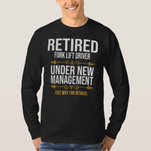 Ruhestückfahrer für Gabelstapler unter neuer Leitu T-Shirt