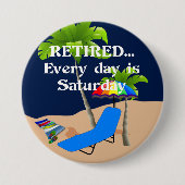 Ruhet... Jeder Tag ist Samstag. Button (Vorderseite)