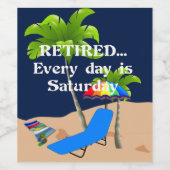 Ruhet... Jeder Tag ist Samstag. Weinetikett (Einzelnes Label)