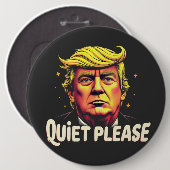 Ruhig bitte Trump Kamala Präsident Debatte Button (Vorne & Hinten)