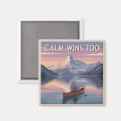Ruhig gewinnt auch magnet (Vorderseite/Rückseite)