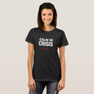 Ruhig in der Krise - Krankenschwester Stolz Schwar T-Shirt