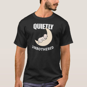 Ruhig Unbeeindruckt Minimales Nacht-Ästhetik T-Shirt