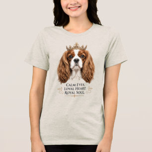 Ruhige Augen, treues Herz, königliche Seele Tri-Blend Shirt