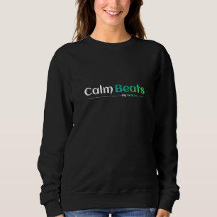 Ruhige Beats schlagen große Träume Sweatshirt