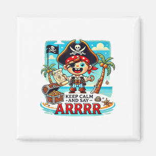 Ruhige behalt und sage, Arrr-Vortrag wie ein Pirat Magnet