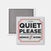 Ruhige Bitte Genialität am Arbeitsplatz Magnet (Vorderseite/Rückseite)