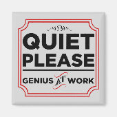 Ruhige Bitte Genialität am Arbeitsplatz Magnet (Vorne)
