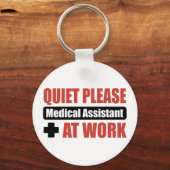 Ruhige Bitte medizinischer Assistent am Arbeitspla Schlüsselanhänger (Vorderseite)