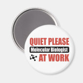 Ruhige Bitte Molekularbiologe am Arbeitsplatz Magnet (Vorderseite/Rückseite)