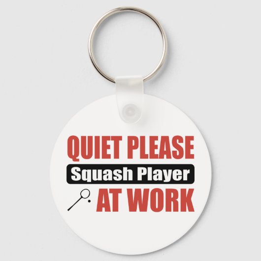 Ruhige Bitte Squash-Player am Arbeitsplatz Schlüsselanhänger (Vorderseite)