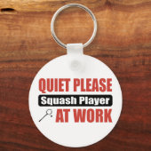 Ruhige Bitte Squash-Player am Arbeitsplatz Schlüsselanhänger (Vorderseite)