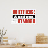 Ruhige Bitte Student am Arbeitsplatz Poster (Küche)