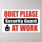 Ruhige Bitte, Wachmann am Arbeitsplatz Poster (Vorne)