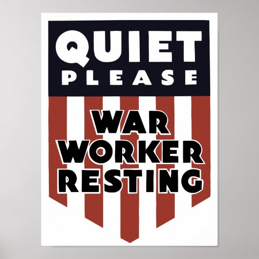 Ruhige Kriegsarbeiter-Ruhezeit — WW2 Poster (Vorne)