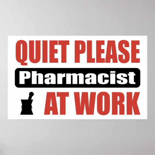 Ruhige Lage bitte Apotheker am Arbeitsplatz Poster (Vorne)